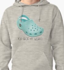 you croc my world blue croc Pullover Hoodie