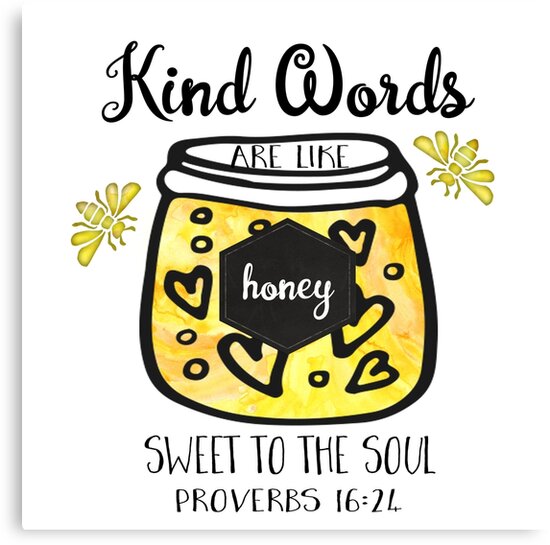 "Kind Words are Like Honey | Bible Verse | Proverbs" Canvas Print by