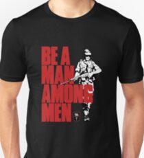 Be a Man Among Men Rhodesian Army Recruitment Unisex T-Shirt