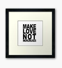 Make Love Not Horcruxes Framed Print