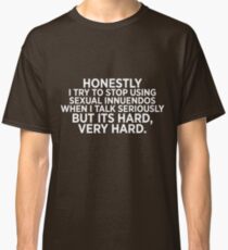 Sexual Innuendos Classic T-Shirt