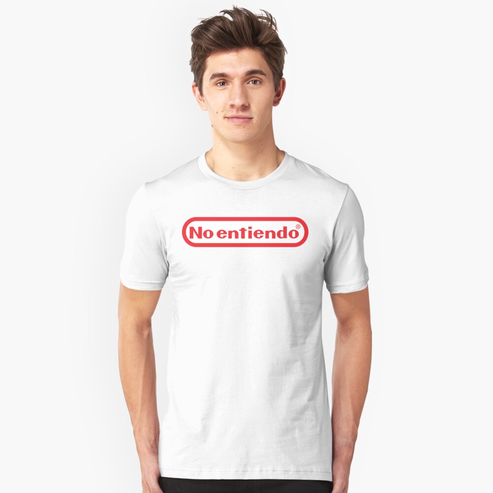 no-entiendo-means-i-don-t-understand-t-shirt-by-gamam1-redbubble