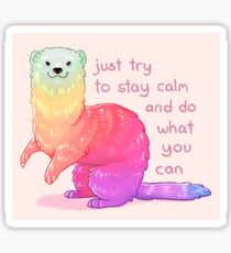 Pegatina "Solo trata de mantenerte en calma" Rainbow Ferret