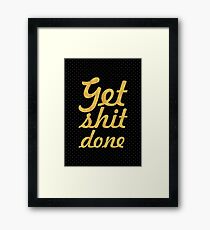 Get shit done - Gym Motivational Quote Framed Print