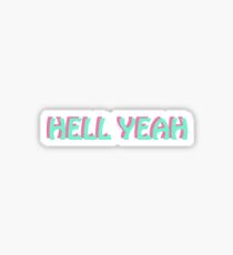 Hell Yeah Sticker