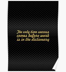 The only time... Inspirational Quote Poster