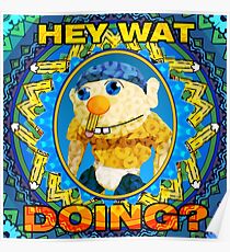 HEY WAT DOING SML Poster