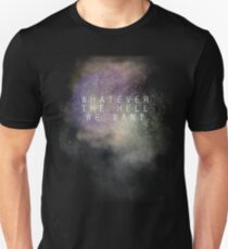 "Was auch immer wir wollen" Slim Fit T-Shirt