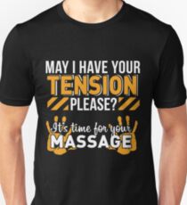May I Have Your TENSION Please? Unisex T-Shirt