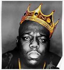 The King Notorious B.I.G Poster