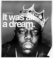 Biggie - It Was All a Dream Poster