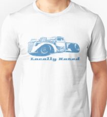 Locally Hated Custom Retro Hot Rod Car Enthusiast Unisex T-Shirt