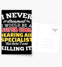 I Never Dreamed I Would Be A Super Cool Hearing Aid Specialist But Here I Am Killing It! Postcards