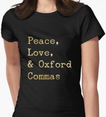 Peace, Love, and Oxford Commas Women's Fitted T-Shirt