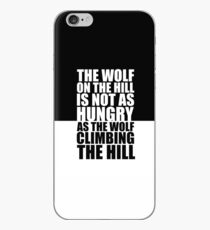 The wolf on the hill... Gym Motivational Quote iPhone Case