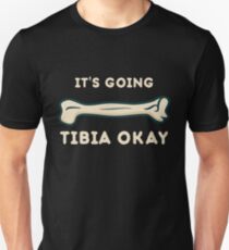 it's going tibia okay shirt