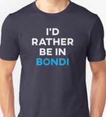 Ich wäre lieber in Bondi Slim Fit T-Shirt