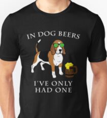 Beagle I've Only Had One In Dog Beers Year of the Dog Irish St Patrick Day Unisex T-Shirt