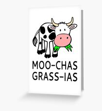 Moo-chas Grass-ias (Muchas Gracias) Greeting Card
