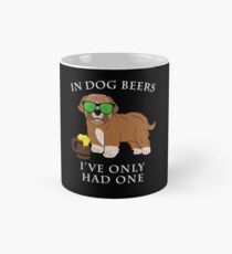 Maltipoo Ive Only Had One In Dog Beers Year of the Dog Irish St Patrick Day Mug