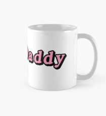 Yes Daddy Classic Mug