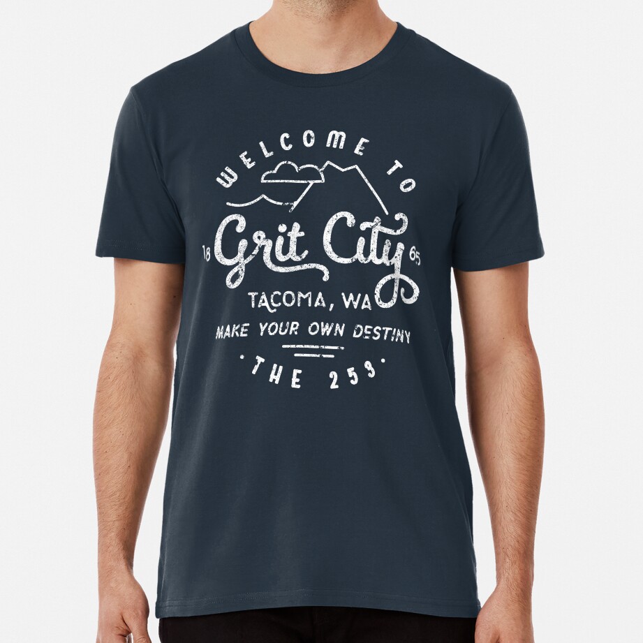 Welcome to Grit City - Tacoma, Washington Premium T-Shirt
