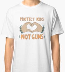 PROTECT KIDS, NOT GUNS Classic T-Shirt