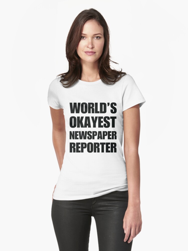 Funny Worlds Okayest Newspaper Reporter Gifts For Reporters Coffee Mug Womens T Shirt Funny Worlds Okayest Newspaper Reporter Gifts For Reporters Coffee Mug Womens T Shirt