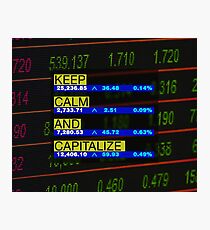 Keep Calm and Capitalize -noir- Photographic Print