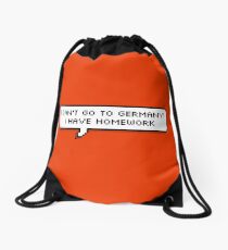 I Can't Go To Germany Drawstring Bag