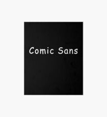 Comic Sans Art Board