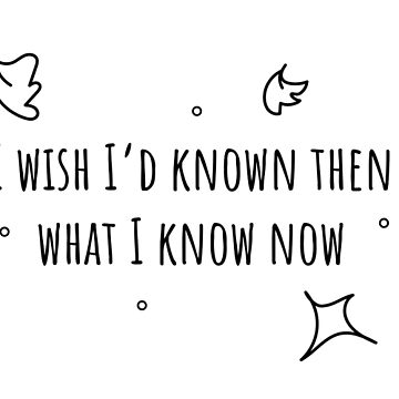 Artwork thumbnail, I wish I'd Known Then what I know now by DreamPassion