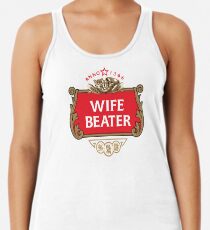 Wife Beater Tank Tops | Redbubble