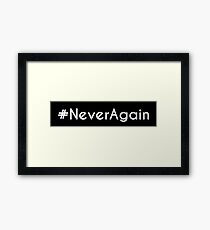 #NeverAgain (white) Framed Print