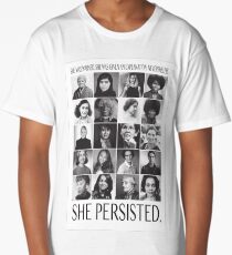 Nevertheless, She Persisted Long T-Shirt
