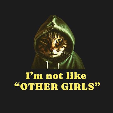 Don't Blame Me, I'm Just A Cat Girl (Funny Quote about Cat Girls - Viral  Memes and Cool Sayings) Sticker for Sale by SassyClassyMe