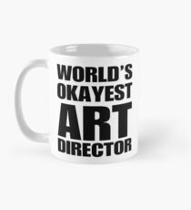 Funny World's Okayest Art Director Coffee Mug Mug