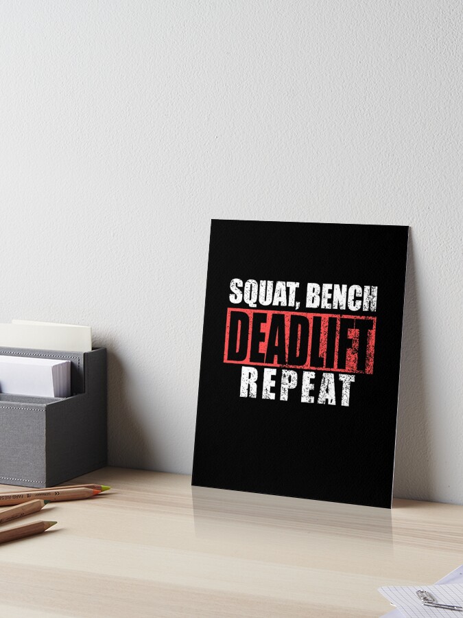 Squat Bench Deadlift Powerlifting Art Board Print By