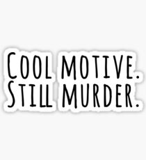 Brooklyn Nine Nine Quotes Sticker