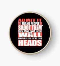 Camera Photographer I Shoot, Frame, Hang People Clock