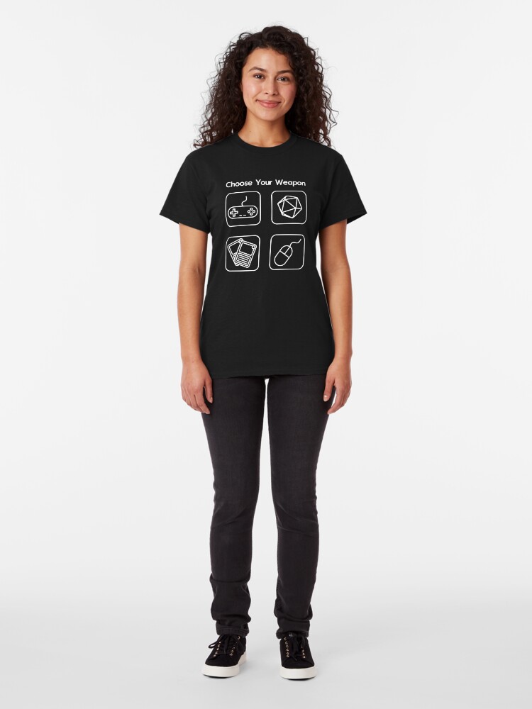 Alternate view of Choose Your Weapon Classic T-Shirt