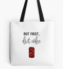 But First, Diet Coke Tote Bag