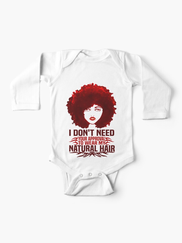 I Don T Need Your Approval To Wear My Natural Hair Fashion Quotes