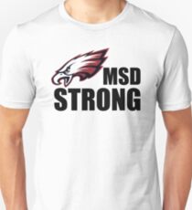 MSD Strong Douglas strong Parkland Strong Tshirt Marjory Stoneman Douglas, Florida Strong Tshirt #parklandstrong #floridastrong Support and Protest #douglasstrong #msdstrong Unisex T-Shirt