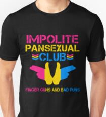 Impolite Pansexual Club Unisex T-Shirt