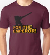 FOR THE EMPEROR! Unisex T-Shirt