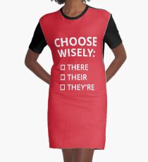 Choose Wisely There, Their, They're Graphic T-Shirt Dress