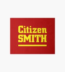 Citizen Smith Art Board