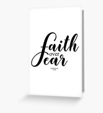 Faith over fear Greeting Card