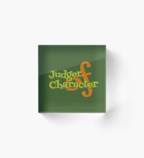 Judger of character Acrylic Block